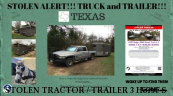 STOLEN TRACTOR / TRAILER 3 Horse S & H Trailer Duster Truck 1999 Dodge Ram Diesel and Custom Harness CLOSED 12/12/16 TRUCK RECOVEREDTRAILER AND CONTENTS RECOVERED 12/10/16 TRUCK STILL MISSING Near Cedar Creek, TX, 78612